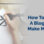 How To Start A Blog And Make Money
