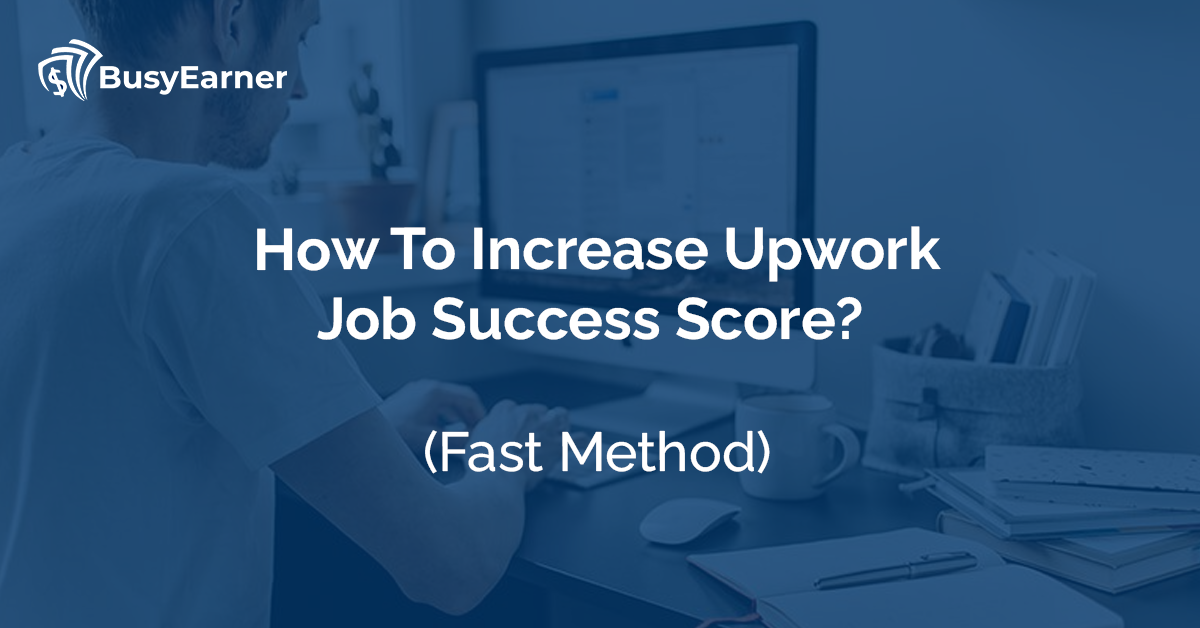 How To Increase Upwork Job Success Score