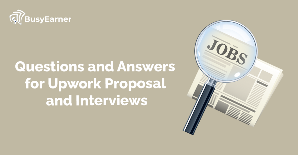 Questions and Answers for Upwork Proposal and Interviews