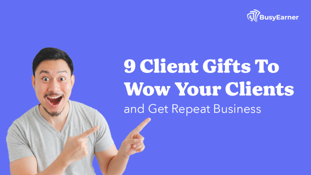 9 Client Gifts To Wow Your Clients (and Get Repeat Business)