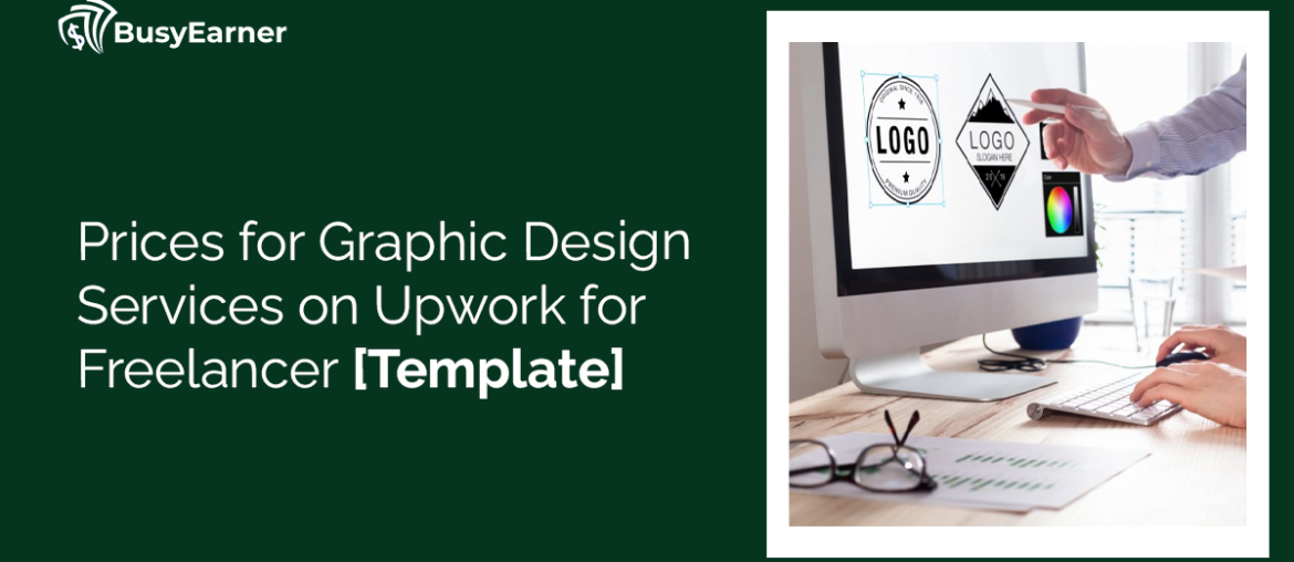 Prices for Graphic Design Services on Upwork for Freelancer [Template]