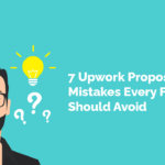 Upwork Proposal Mistakes Every Freelancer Should Avoid
