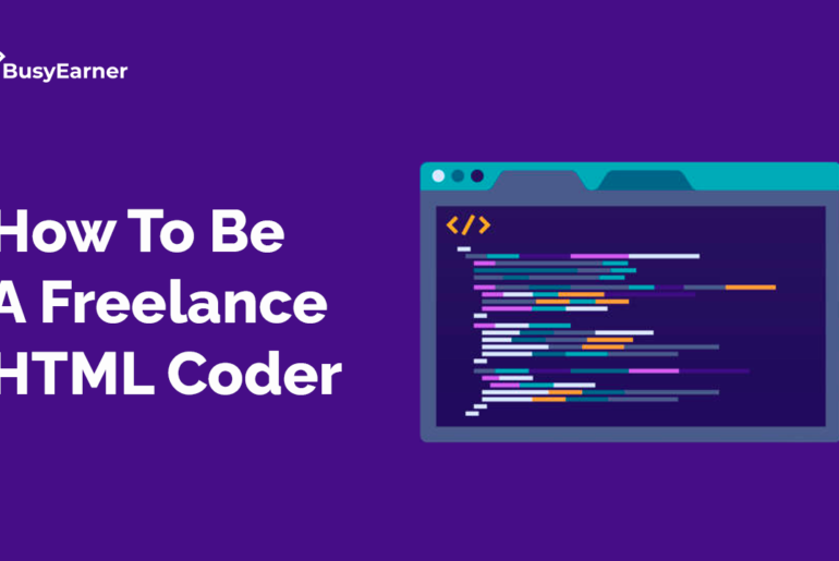 How To Be A Freelance HTML Coder