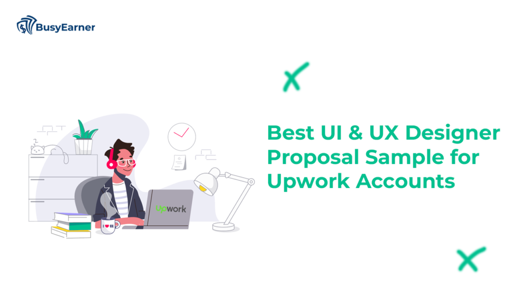 Best UI & UX Designer Proposal Sample for Upwork