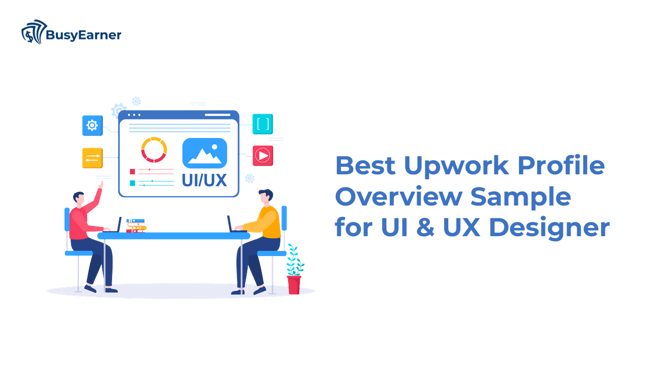 Upwork Profile Overview Sample for UI & UX Designer