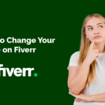 How to Change Your Name on Fiverr