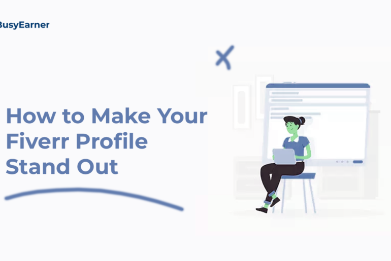 How to Make Your Fiverr Profile Stand Out