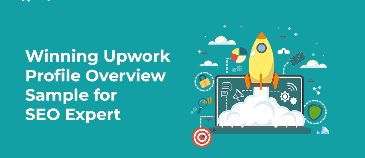 Winning Upwork Profile Overview Sample for SEO Expert