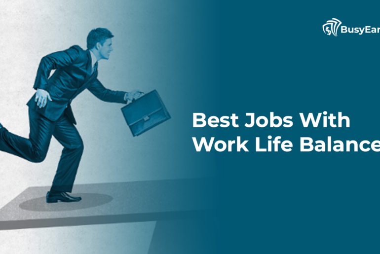 Best Jobs With Work Life Balance
