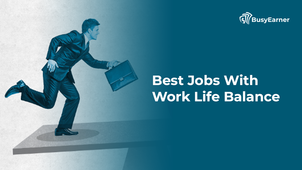 Favorite Job Best Jobs With Work Life Balance