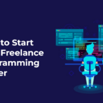 How to Start Your Freelance Programming Career